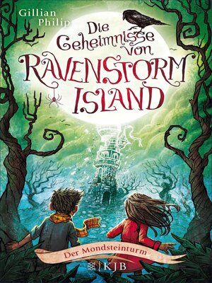 cover image of Die Geheimnisse von Ravenstorm Island – Der Mondsteinturm